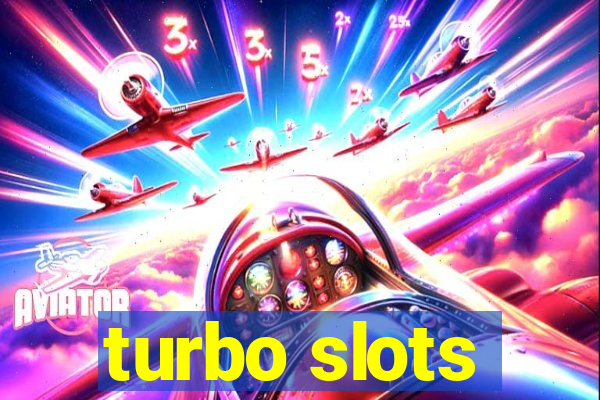 turbo slots